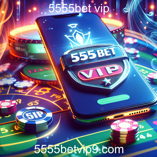 Apostas Móveis: A Nova Fronteira dos Jogos Online no 5555bet vip